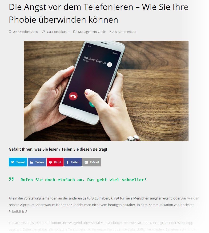 Rufen Sie doch einfach an. Das geht viel schneller... - Wer Telefonangst / Telefonierangst hat, mag das ganz sicher nicht von seinem Chef oder Kollegen hören. Niemand traut sich (im Job) zuzugeben, dass/wenn er große Angst vor dem Telefonieren hat. Im Artikel bei management-circle.de finden sich weitere Tipps (Screenshot 05.11.2019)