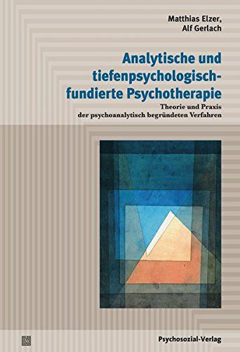 Analytische und tiefenpsychologisch fundierte Psychotherapie - Theorie und Praxis der psychoanalytisch begründeten Verfahren (Psychodynamische Therapie) (Amazon)