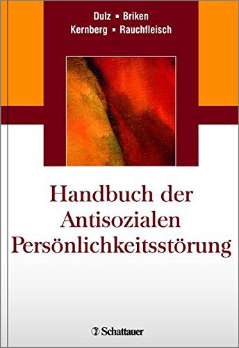 Handbuch Antisoziale Persönlichkeitsstörung - eines der wenigen Fachbücher, die explizit auf die dissoziale Persönlichkeitsstörung und dissoziales Verhalten eingehen (Amazon)
