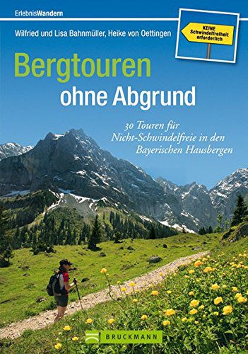 Buch: "Bergtouren ohne Abgrund: 30 Touren für Nicht-Schwindelfreie in den Bayerischen Hausbergen" (Amazon) Buch: "Bergtouren ohne Abgrund: 30 Touren für Nicht-Schwindelfreie in den Bayerischen Hausbergen" (Amazon)