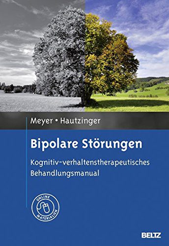 Bipolare Störung behandeln per Verhaltenstherapie: Buch "Bipolare Störungen: Kognitiv-verhaltenstherapeutisches Behandlungsmanual" von Thomas D. Meyer und Martin Hautzinger (Amazon)
