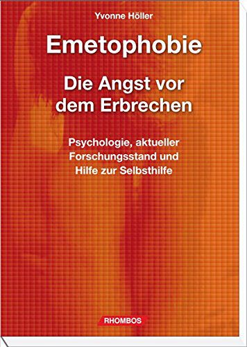 Buch: "Emetophobie – Die Angst vor dem Erbrechen: Psychologie, aktueller Forschungsstand und Hilfe zur Selbsthilfe" von Yvonne Höller (Amazon)