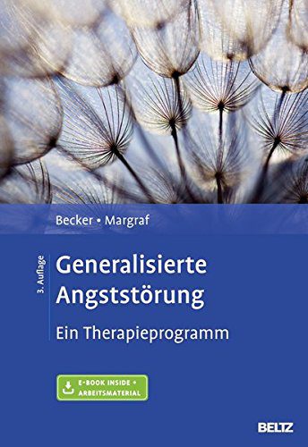 Buch zum Thema generalisierte Angststörungen: "Generalisierte Angststörung: Ein Therapieprogramm. Mit E-Book inside und Arbeitsmaterial" von Eni Becker und Jürgen Margraf (Amazon)