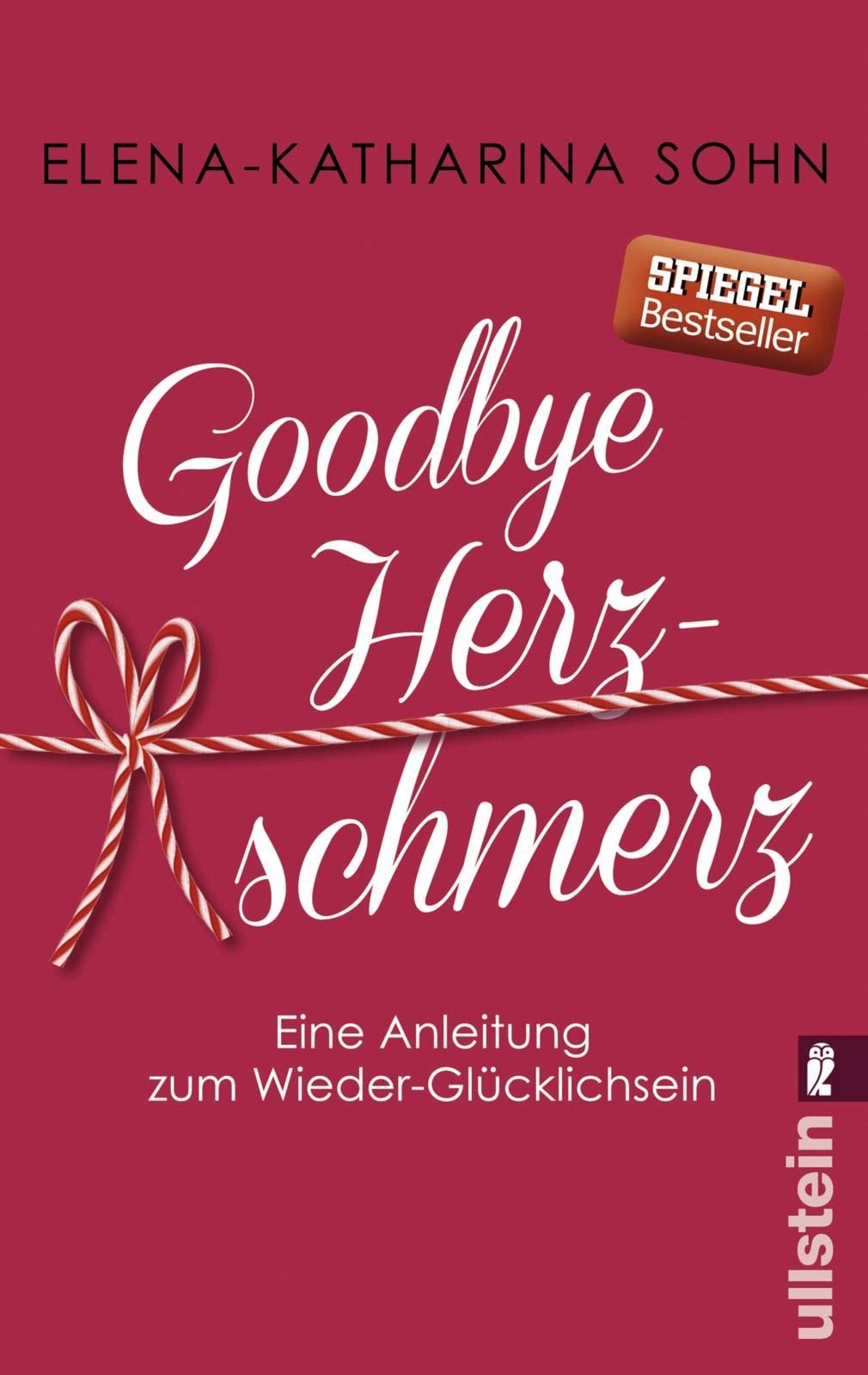 Buch: Goodbye Herzschmerz - Eine Anleitung zum Wieder-Glücklichsein (Amazon)