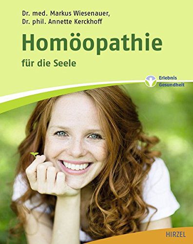 Buch zum Thema Globuli als Soforthilfe bei Panikattacken: "Homöopathie für die Seele" von Markus Wiesenauer (Amazon)