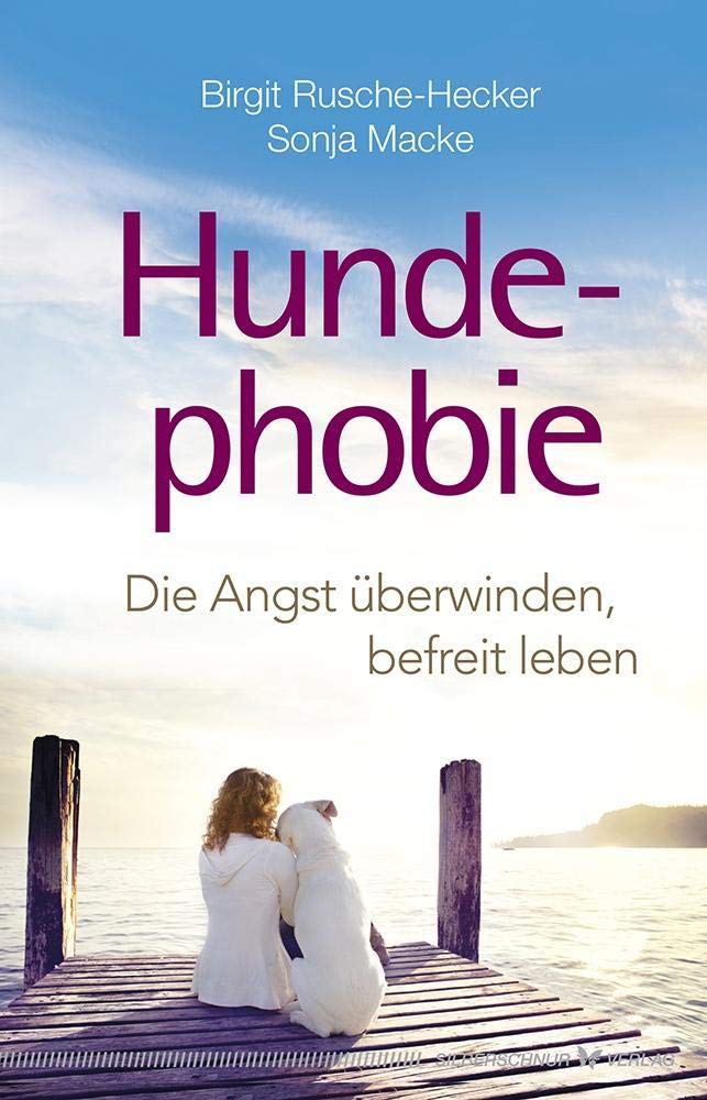 Buch: Hundephobie - Die Angst vor Hunden überwinden, befreit leben (Amazon)