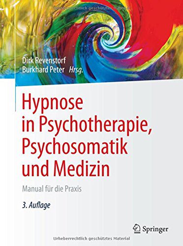 Buch: "Hypnose in Psychotherapie, Psychosomatik und Medizin: Manual für die Praxis" (Amazon)