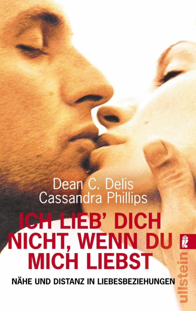 Ich lieb dich nicht, wenn du mich liebst: Nähe und Distanz in Liebesbeziehungen (Amazon)