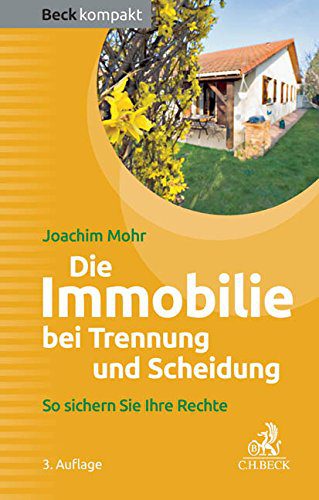 Die Immobilie bei Trennung und Scheidung: So sichern Sie Ihre Rechte (Amazon)