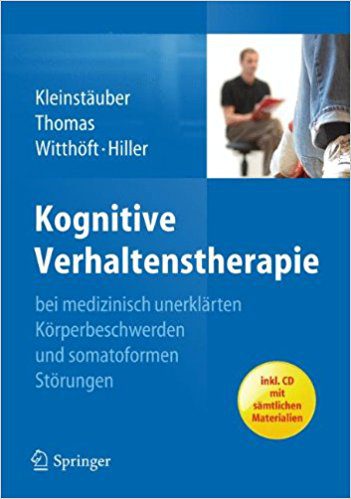 Buch zum Thema Somatisierungsstörung: Kognitive Verhaltenstherapie bei medizinisch unerklärten Körperbeschwerden und somatoformen Störungen
