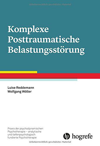 Buch für Psychotherapueten: Komplexe Posttraumatische Belastungsstörung (Praxis der psychodynamischen Psychotherapie – analytische und tiefenpsychologisch fundierte Psychotherapie) (Amazon, 3801723011)