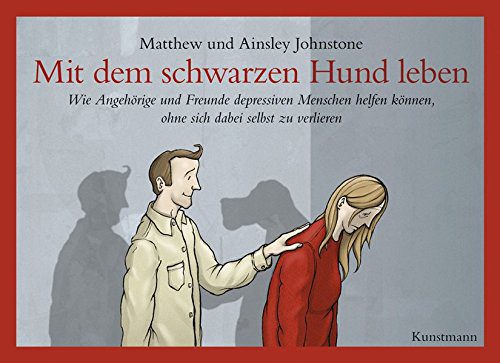 Buch: Mit dem schwarzen Hund leben: Wie Angehörige und Freunde depressiven Menschen helfen können, ohne sich dabei selbst zu verlieren. (Amazon)