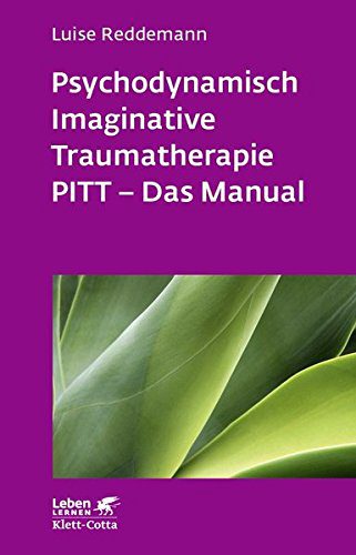 Psychodynamisch Imaginative Traumatherapie: PITT - Das Manual. Ein resilienzorientierter Ansatz in der Psychotraumatologie -- von Luise Reddemann (Amazon) Psychodynamisch Imaginative Traumatherapie: PITT - Das Manual. Ein resilienzorientierter Ansatz in der Psychotraumatologie -- von Luise Reddemann (Amazon)