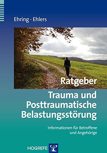 Ratgeber Trauma und Posttraumatische Belastungsstörung: Informationen für Betroffene und Angehörige (Amazon)