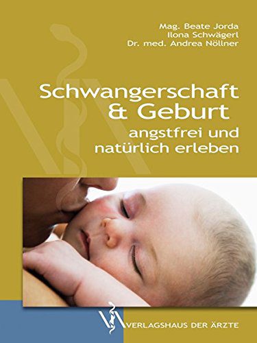 Buch: Schwangerschaft & Geburt: angstfrei und natürlich erleben (Amazon)