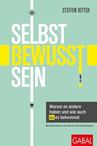 Selbstbewusstsein: Warum es andere haben und wie auch du es bekommst (Amazon)