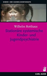 Kinder und Jugendpsychiatrie  Was macht man dort, wann und wie?