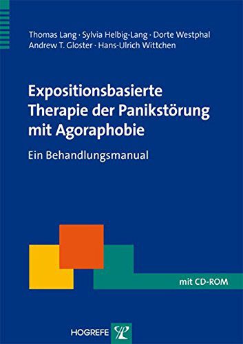 Buch zum Thema Agoraphobien Behandlung: "Expositionsbasierte Therapie der Panikstörung mit Agoraphobie: Ein Behandlungsmanual" (Amazon)