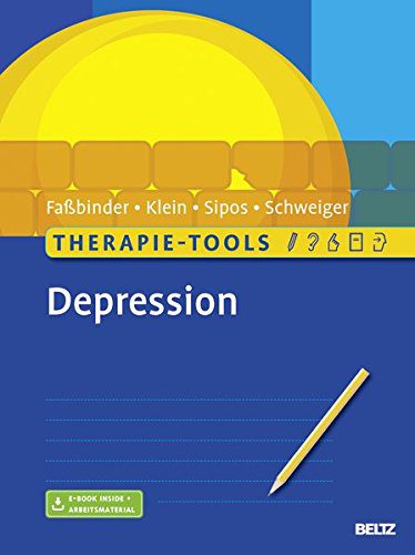 Buch: "Therapie-Tools: Depression" - Wie können Therapeuten mit Patienten umgehen, die depressiv sind und Agitiertheit bzw. agitiertes Verhalten zeigen? (Amazon) Buch: "Therapie-Tools: Depression" - Wie können Therapeuten mit Patienten umgehen, die depressiv sind und Agitiertheit bzw. agitiertes Verhalten zeigen? (Amazon)