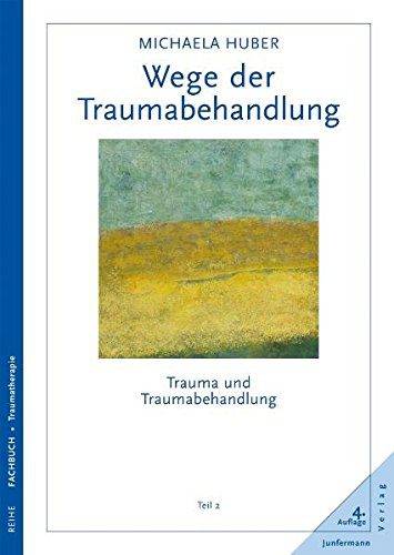 Traumatisiert - Wege der Traumabehandlung -- Teil 2 (Amazon)