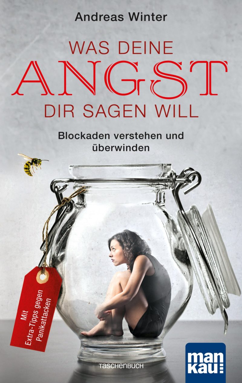 Buch: "Was deine Angst dir sagen will: Blockaden verstehen und überwinden. Mit Extra-Tipps gegen Panikattacken" von Andreas Winter (Amazon)