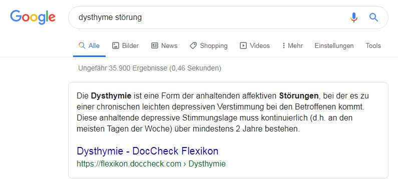 Eine schnelle Definition für die dysthyme Störung (Dysthymie) lautet chronische leichte depressive Verstimmung (Screenshot google.de am 22.08.2019)