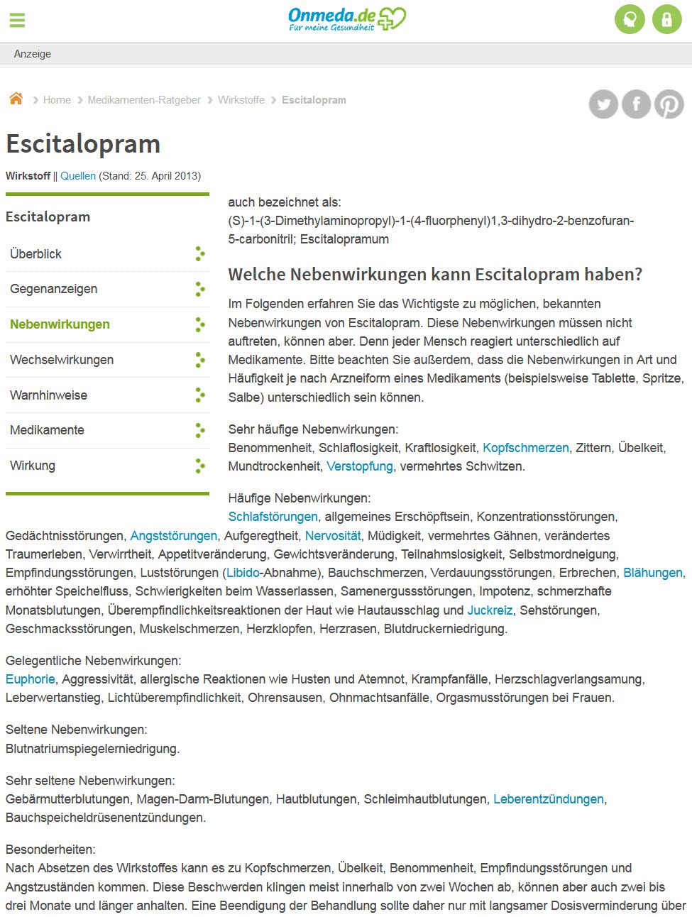 Auch das Medizinportal Onmeda berichtet ebenfalls seriös und ausführlich über mögliche und häufige Escitalopram Nebenwirkungen (Screenshot 06.03.2018) Auch das Medizinportal Onmeda berichtet ebenfalls seriös und ausführlich über mögliche und häufige Escitalopram Nebenwirkungen (Screenshot 06.03.2018)
