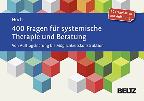 400 Fragen für systemische Therapie und Beratung: Von Auftragsklärung bis Möglichkeitskonstruktion. 90 Fragekarten mit Anleitung. (Amazon)