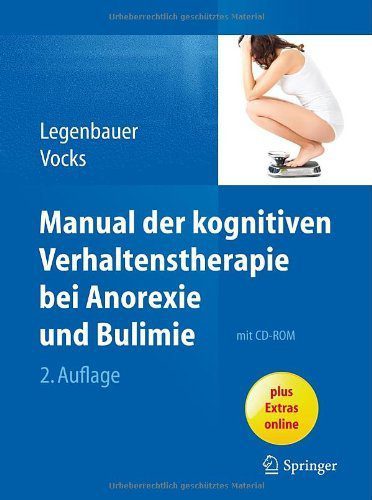 Kognitive Verhaltenstherapie gegen verschiedene Essstörungen Arten (Anorexie, Bulimie) - von Tanja Legenbauer, bei Amazon