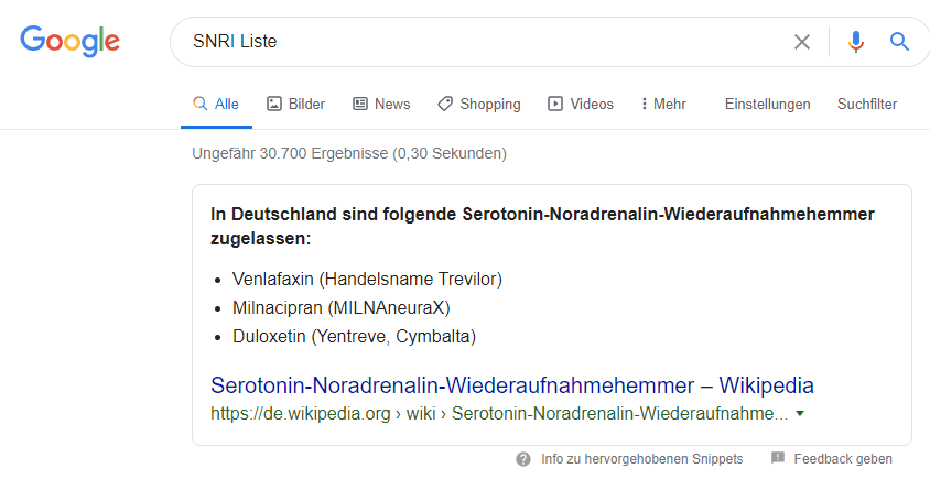 SNRI Liste - In der Wikipedia werden vor allem Venlafaxin (Handelsname Trevilor), Milnacipran (MILNAneuraX), Duloxetin (Yentreve, Cymbalta) als in Deutschland zugelassene Serotonin-Noradrenalin-Wiederaufnahmehemmer (SSNRI) genannt (Screenshot Googlesuche vom 30.04.2020)